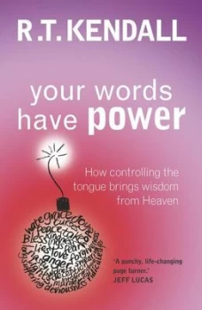 Image of Your Words Have Power by R.T. Kendall Paperback