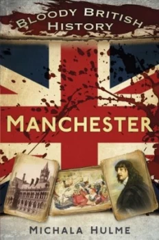 Image of Manchester by Michala Hulme Book