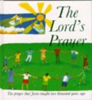 Image of The Lords Prayer by Lois Rock Hardback
