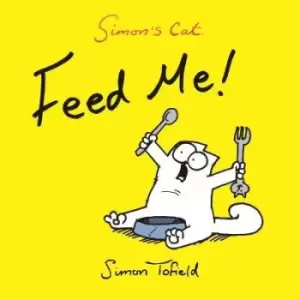 Image of Feed Me! by Simon Tofield