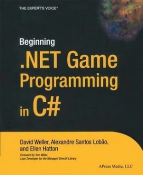 Image of Beginning .Net Game Programming in C Hash by David Weller Book