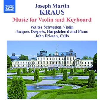 Image of Joseph Martin Kraus - Complete Chamber Music (Despres, Schwede, Friesen) CD