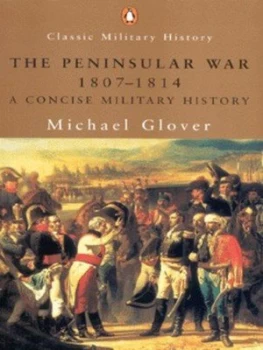Image of The Peninsular War 1807-1814 by Michael Glover Paperback