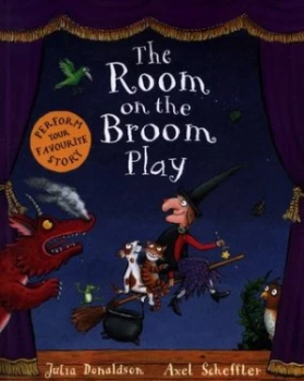 Image of The room on the broom play by Julia Donaldson