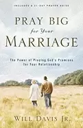 Image of pray big for your marriage the power of praying gods promises for your rela