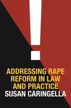 Image of Addressing rape reform in law and practice by Susan Caringella