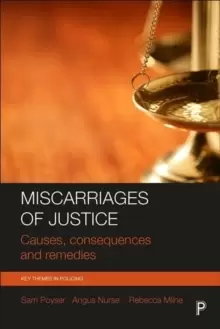 Image of Miscarriages of Justice : Causes, Consequences and Remedies