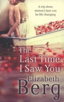 Image of The Last Time I Saw You by Elizabeth Berg Paperback