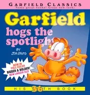 Image of garfield hogs the spotlight his 36th book
