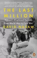Image of last million europes displaced persons from world war to cold war