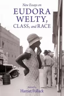 Image of New Essays on Eudora Welty, Class, and Race