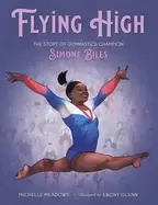 Image of flying high the story of gymnastics champion simone biles
