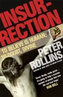 Image of Insurrection : To believe is human; to doubt, divine
