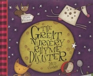 Image of The Great Nursery Rhyme Disaster by David Conway Hardback