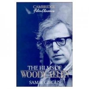 Image of The Films of Woody Allen by Sam B. Girgus Book