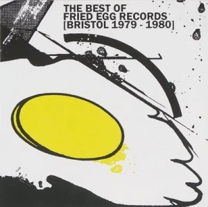 Image of The Best of Fried Egg Records Bristol 1979-1980 by Various Artists CD Album