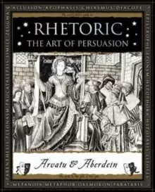 Image of Rhetoric : The Art of Persuasion