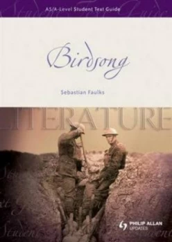 Image of Birdsong Sebastian Faulks. As/a-Level Student Text Guide by David Ames Paperback
