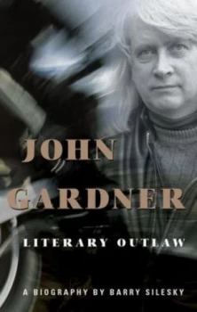 Image of John Gardner by Barry Silesky Hardback
