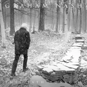 Image of This Path Tonight by Graham Nash CD Album