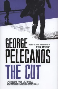 Image of The Cut by George Pelecanos Hardback