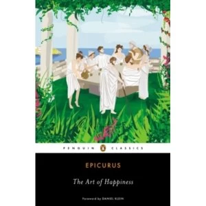 Image of The Art of Happiness by Epicurus (Paperback, 2012)