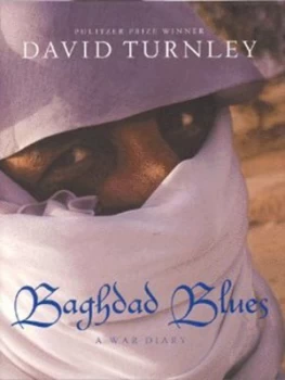 Image of Baghdad Blues by David C Turnley Hardback