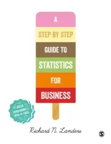 Image of A Step-By-Step Introduction to Statistics for Business
