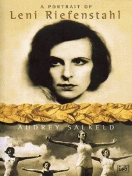 Image of A Portrait of Leni Riefenstahl by Audrey Salkeld Paperback