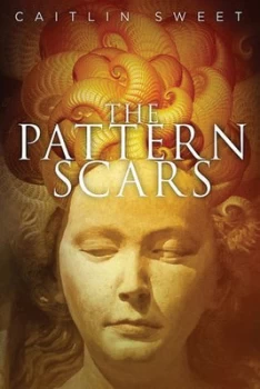 Image of The Pattern Scars by Caitlin Sweet Paperback