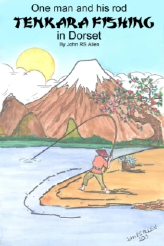 Image of One Man and His Rod - Tenkara Fishing in Dorset by Mr John Rs Allen Book