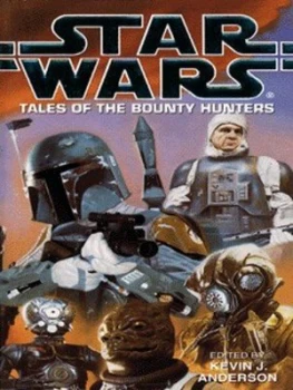 Image of Tales of the Bounty Hunters by Kevin J Anderson Paperback