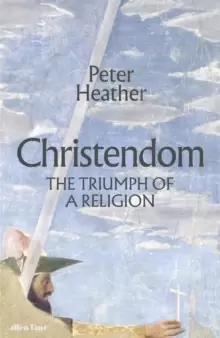 Image of Christendom : The Triumph of a Religion