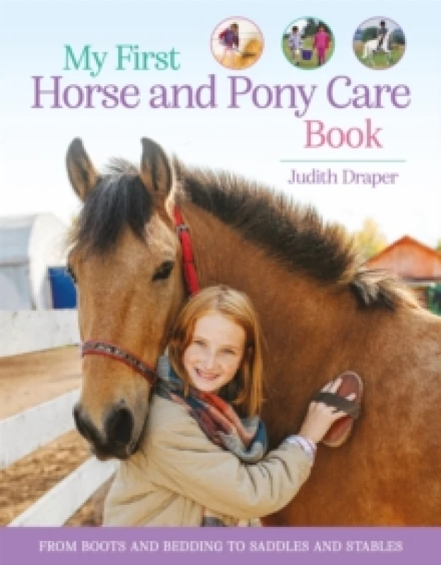 Image of My First Horse and Pony Care Book : From boots and bedding to saddles and stables Paperback / softback