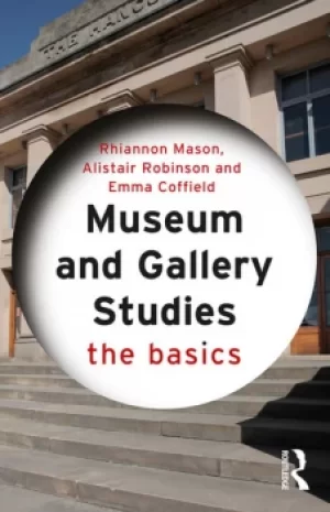 Image of Museum and Gallery StudiesThe Basics