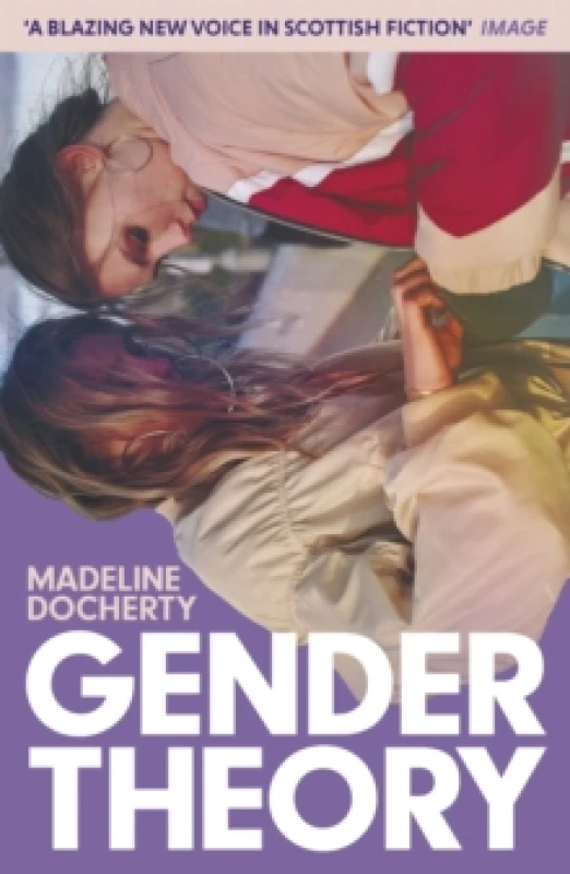 Image of Gender Theory : 'A blazing new voice in Scottish fiction' Paperback / softback