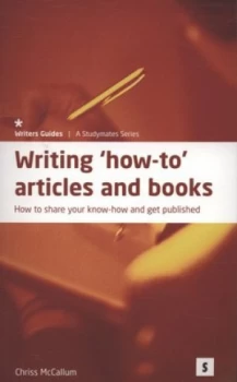 Image of Writing How-To Articles and Books by Chriss Mccallum Paperback