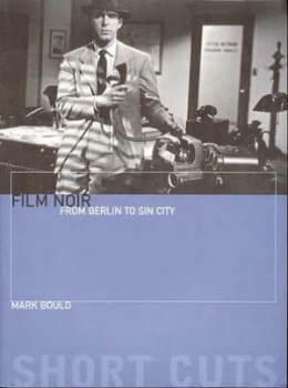Image of Film Noir by Mark Bould Paperback