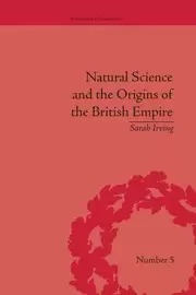 Image of Natural Science and the Origins of the British Empire
