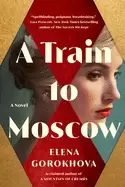 image of train to moscow a novel