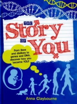 Image of The Story of You by Anna Claybourne Hardback
