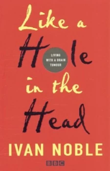 Image of Like a Hole in the Head by Ivan Noble Paperback