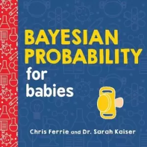 Image of Bayesian Probability for Babies by Chris Ferrie