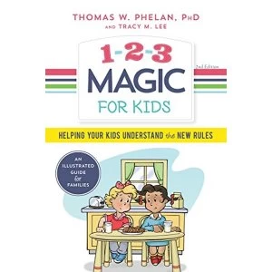 Image of 1-2-3 Magic for Kids: Helping Your Kids Understand the New Rules by Tracy M. Lee, Thomas W. Phelan (Paperback, 2017)