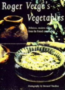 Image of Roger Verges Vegetables by Roger Verg and Martine Anglade and Bernard Touillon Hardback