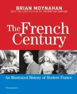 Image of french century an illustrated history of modern france