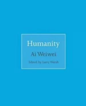 Image of Humanity by Weiwei Ai