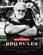 Image of myron mixons bbq rules the old school guide to smoking meat