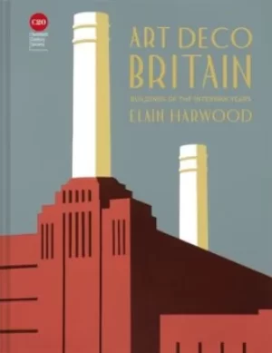 Image of Art deco Britain by Elain Harwood