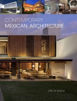 Image of Contemporary Mexican Architecture by Sandy Baum Hardback